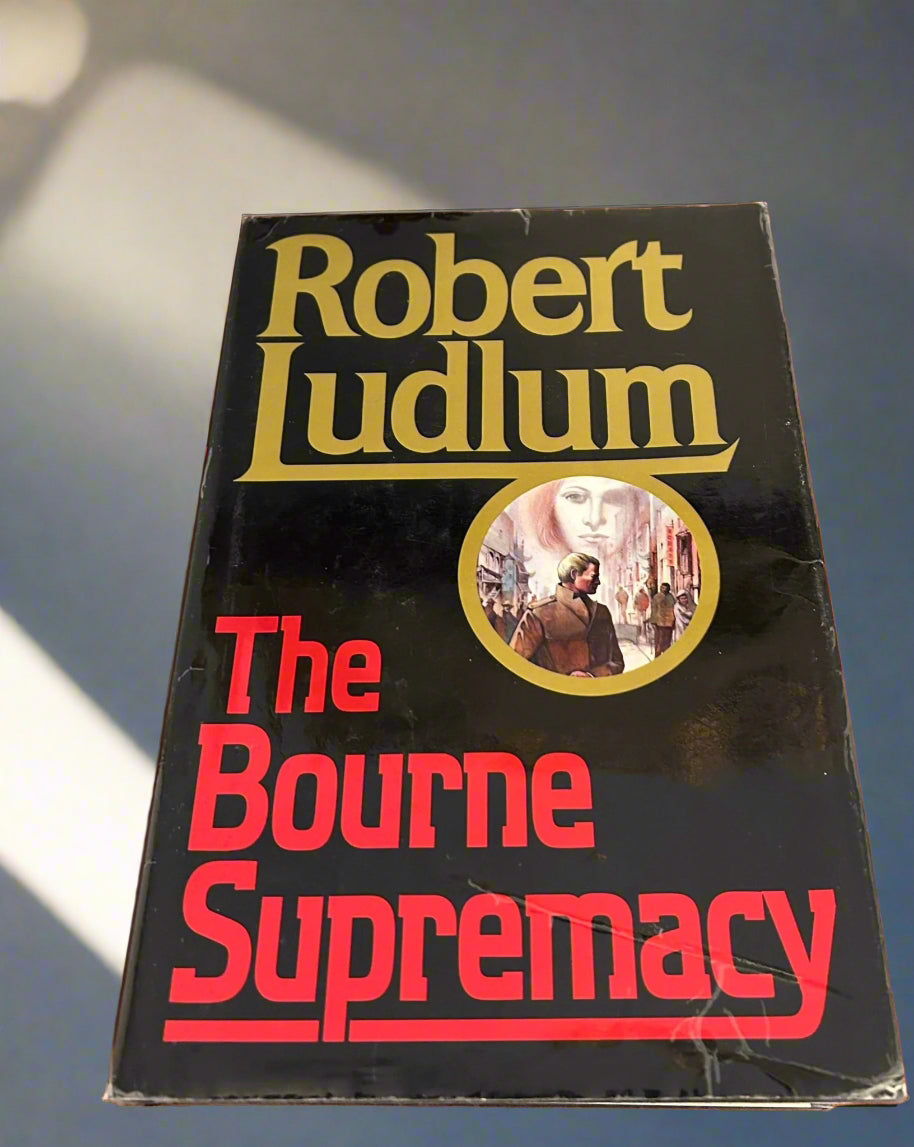 Robert Ludlum - The Bourne Supremacy - First Edition - Perrymans Books & Gifts