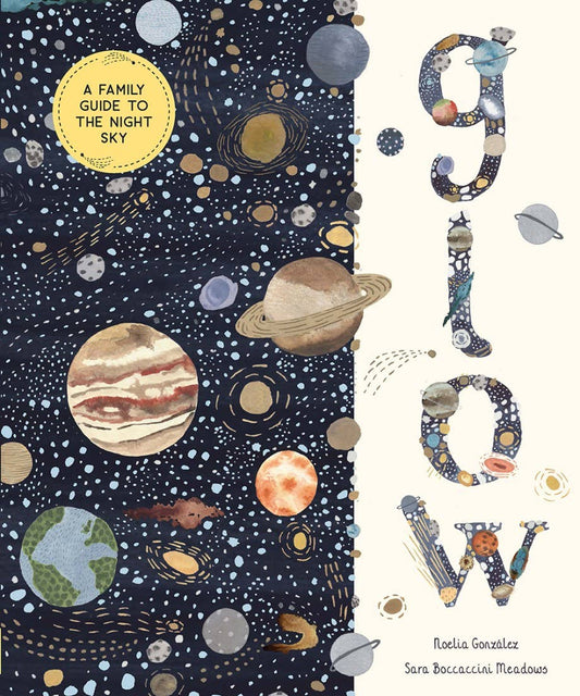 Glow - A Family Guide to the Night Sky - Perrymans Books & Gifts