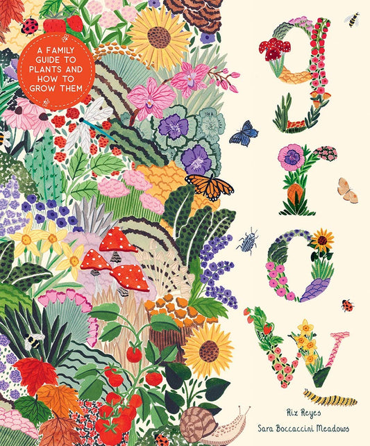 Grow - A Family Guide to Plants and How to Grow Them. - Perrymans Books & Gifts