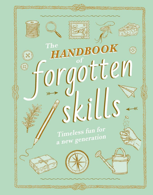 The Handbook of Forgotten Skills - Perrymans Books & Gifts